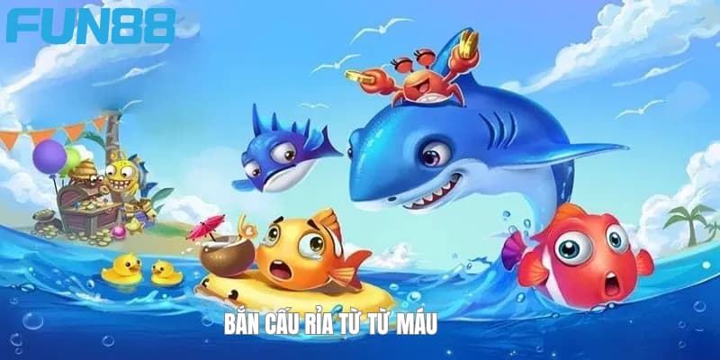Bắn cấu rỉa máu từ từ Bắn cấu rỉa máu từ từ