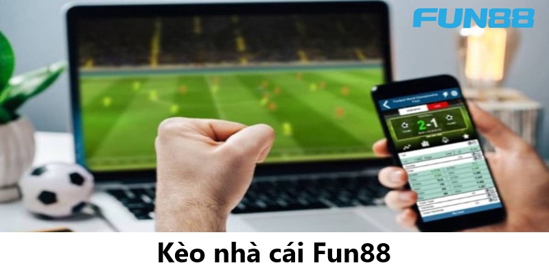 Những chỉ dẫn thông minh khi tham gia kèo nhà cái Fun88 Những chỉ dẫn thông minh khi tham gia kèo nhà cái Fun88