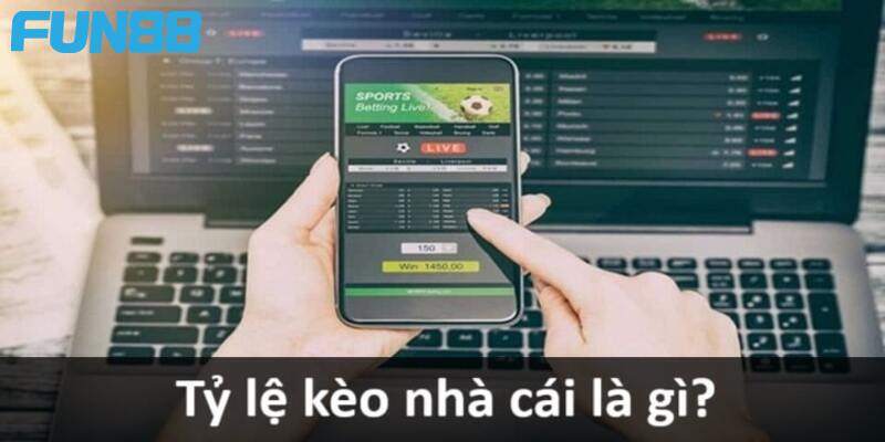Khái niệm chuẩn xác về tỷ lệ kèo nhà cái bạn cần nắm rõ Khái niệm chuẩn xác về tỷ lệ kèo nhà cái bạn cần nắm rõ